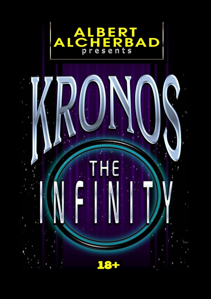 Скачать Kronos: The Infinity. 18+ - Albert Alcherbad