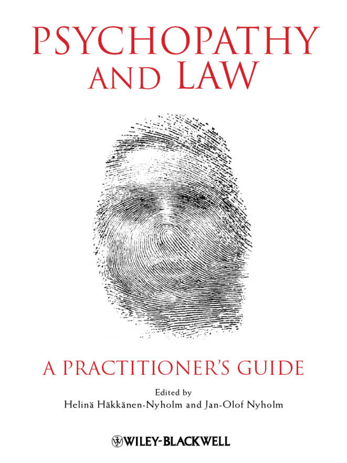 Скачать Psychopathy and Law. A Practitioner's Guide - Häkkänen-Nyholm Helinä