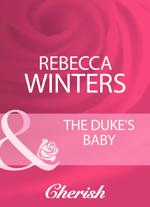 Скачать The Duke's Baby - Rebecca Winters
