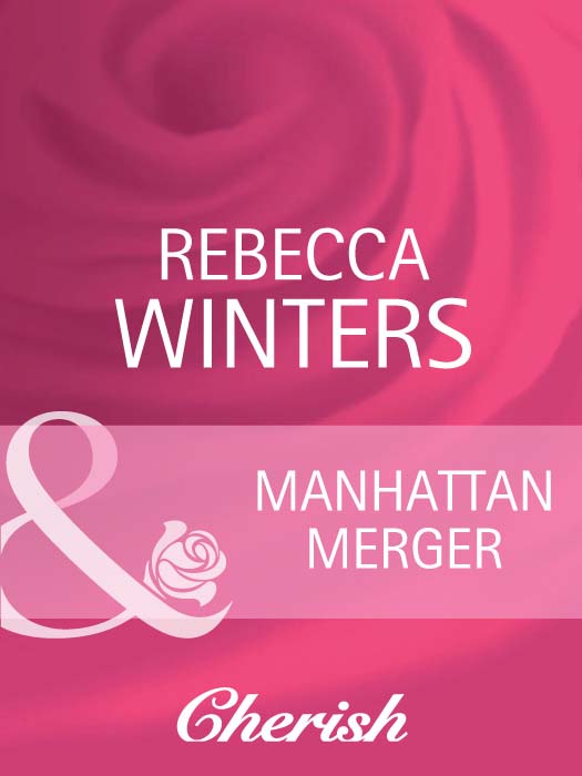 Скачать Manhattan Merger - Rebecca Winters