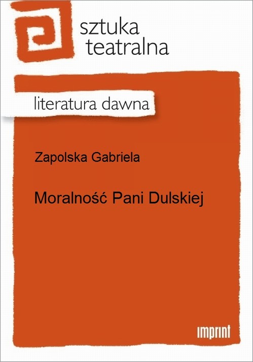 Скачать Moralność pani Dulskiej - Gabriela Zapolska