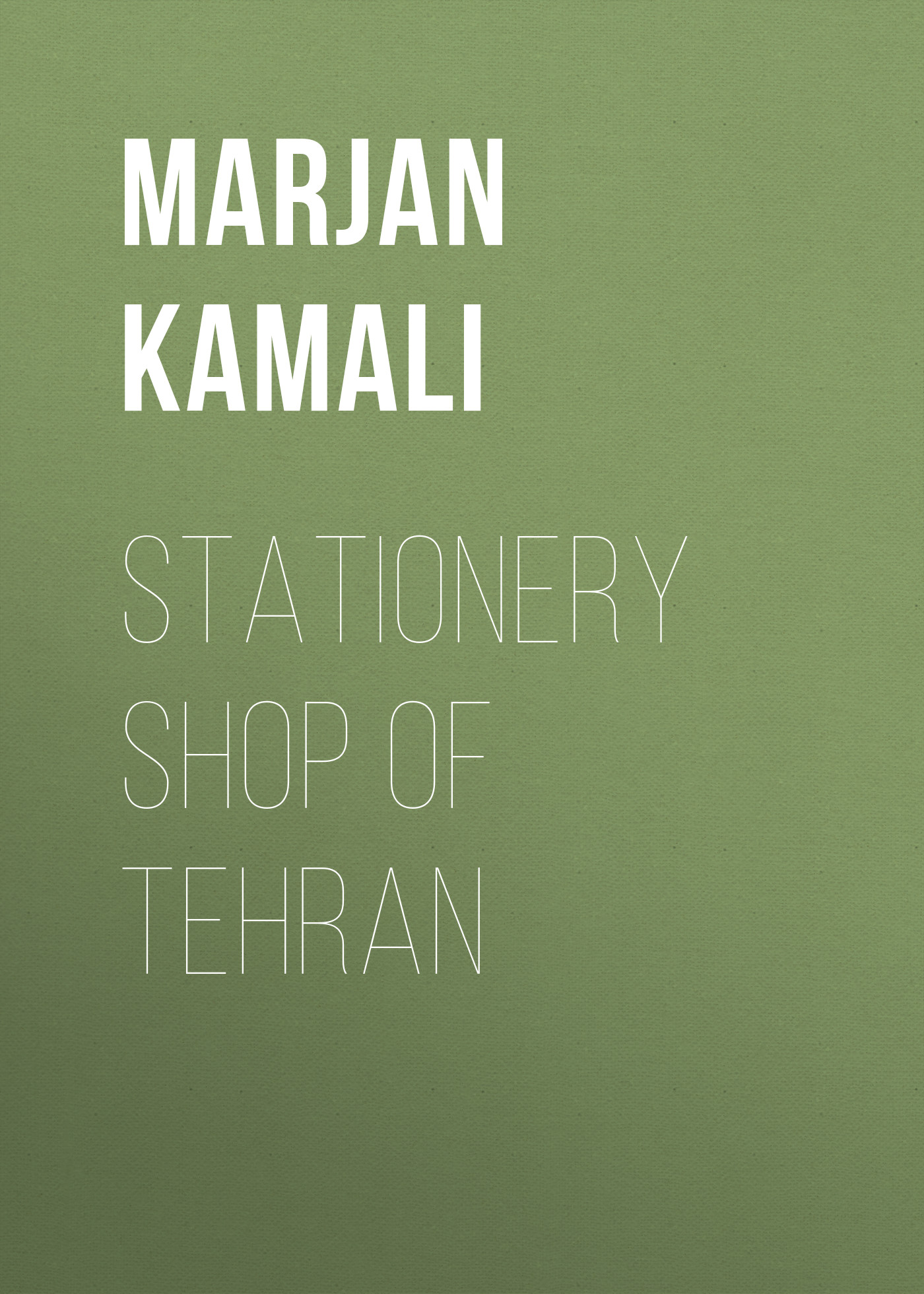 Скачать Stationery Shop of Tehran - Marjan Kamali