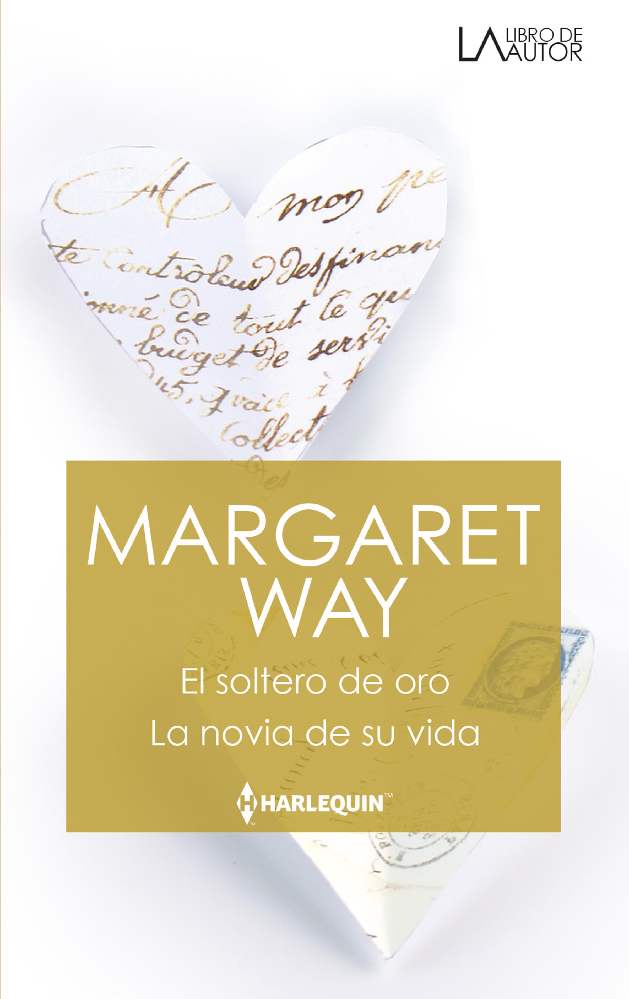 Скачать El soltero de oro - La novia de su vida - Margaret Way