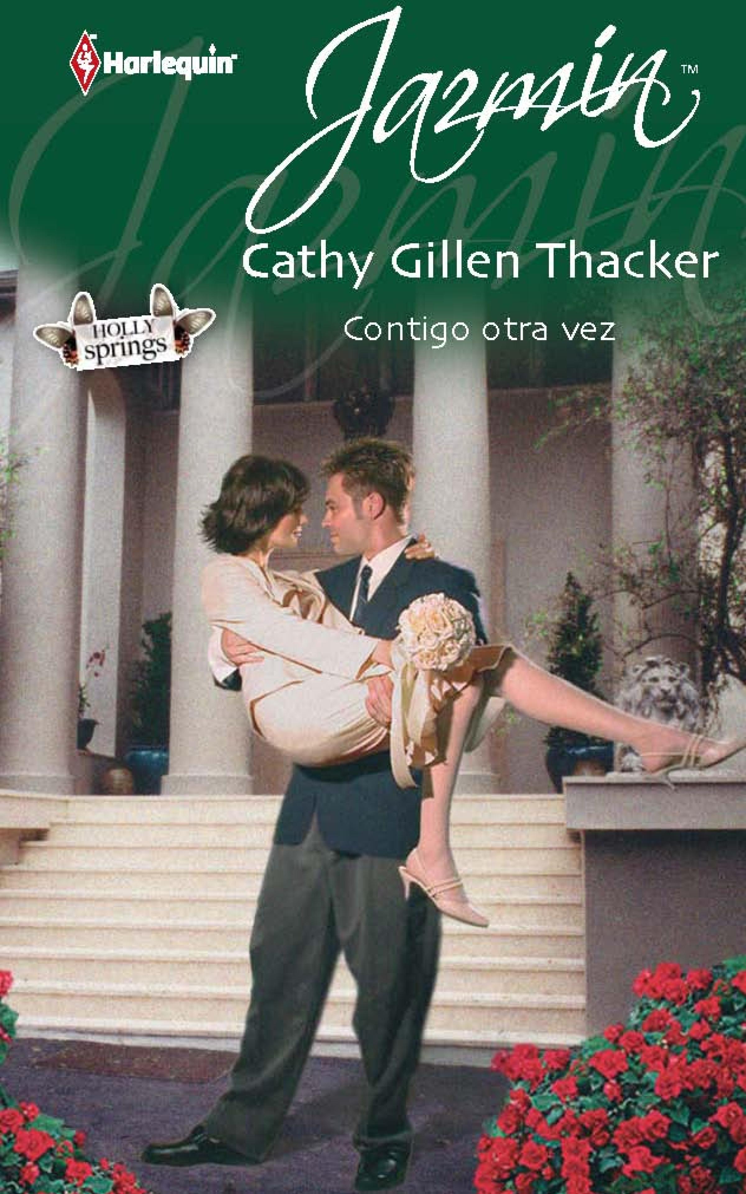 Скачать Contigo otra vez - Cathy Gillen Thacker