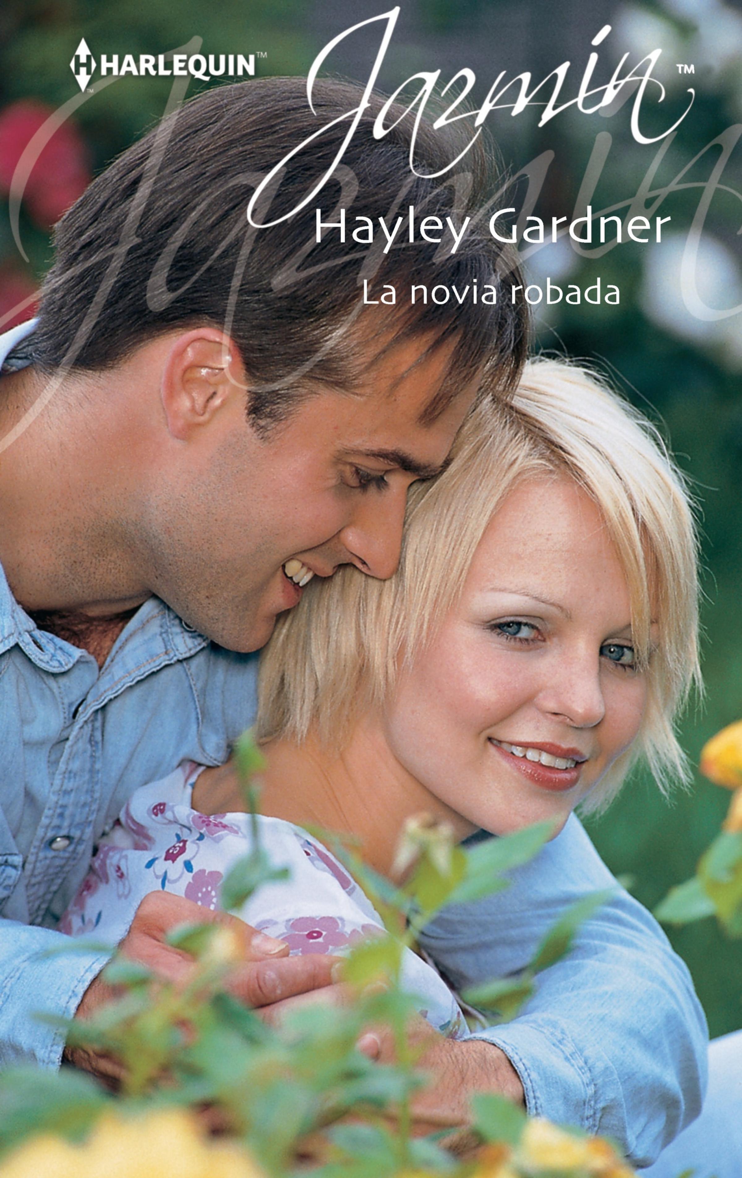Скачать La novia robada - Hayley Gardner