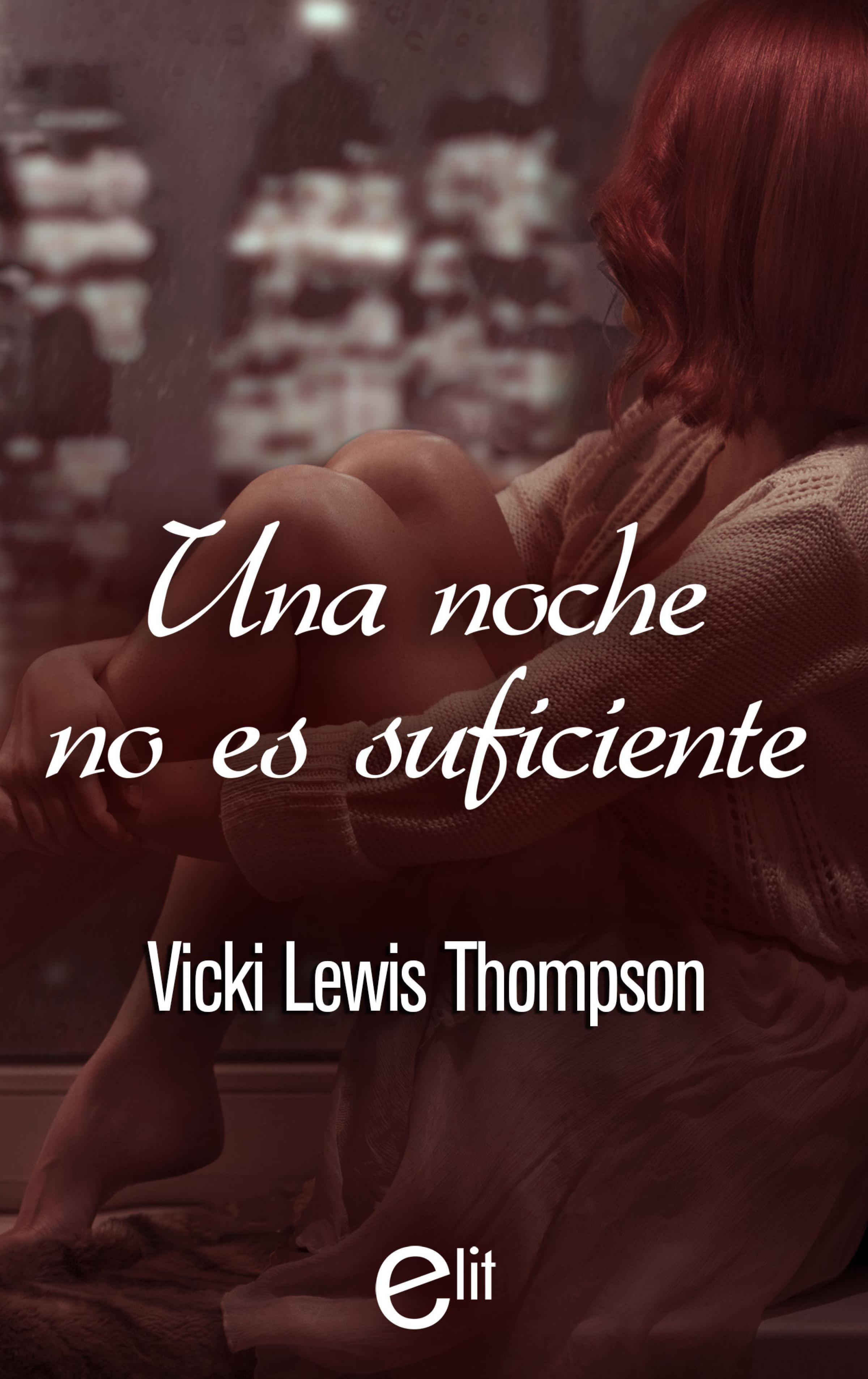 Скачать Una noche no es suficiente - Vicki Lewis Thompson