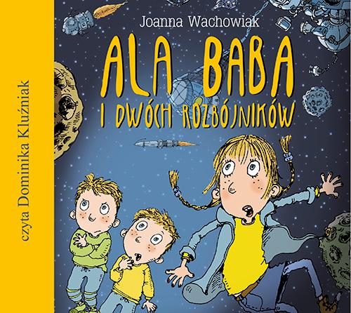 Скачать Ala Baba i dwóch rozbójników - Joanna Wachowiak