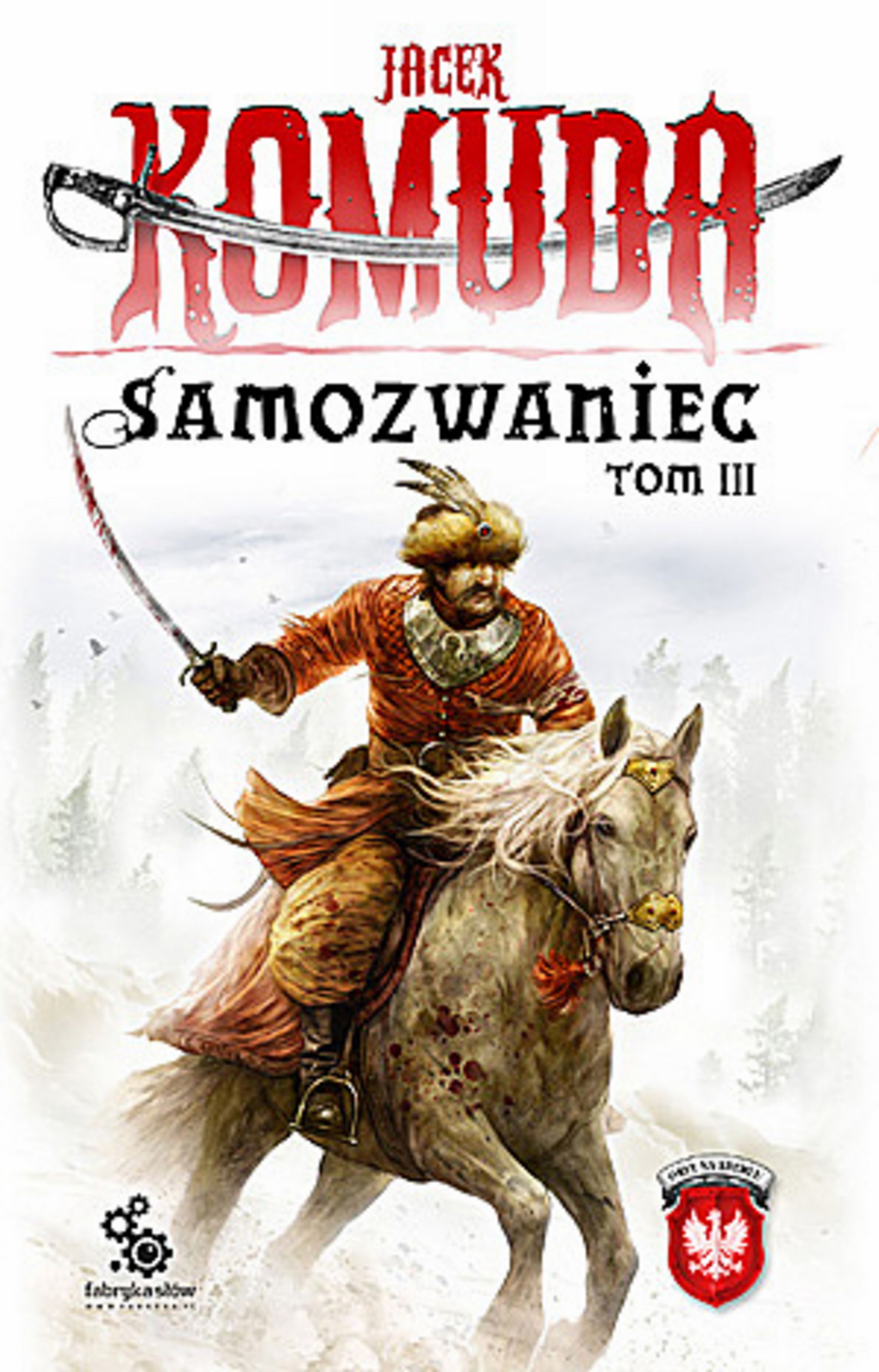 Скачать Samozwaniec, tom 3 - Jacek Komuda