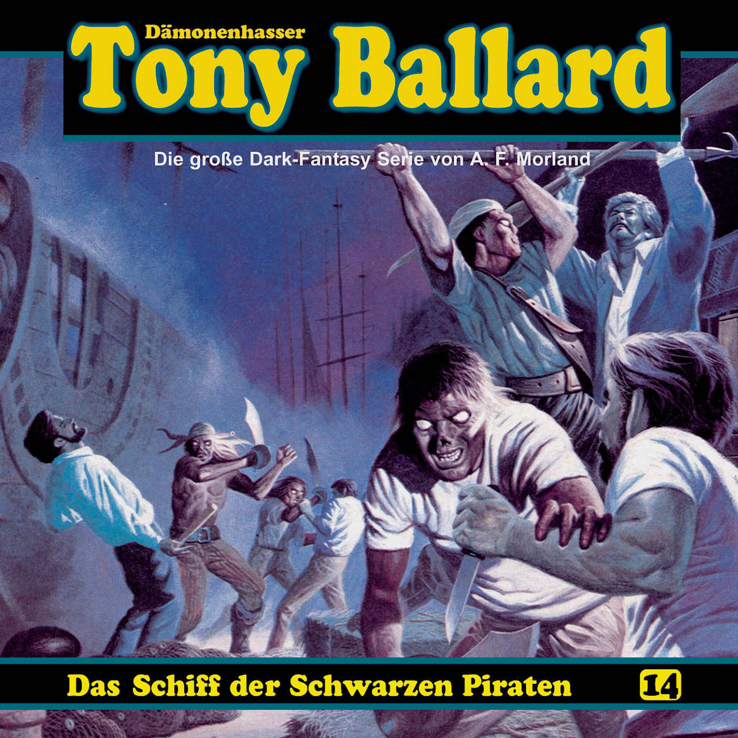 Скачать Tony Ballard, Folge 14: Das Schiff der schwarzen Piraten - A. F. Morland
