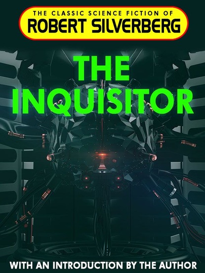 Скачать The Inquisitor - Robert Silverberg
