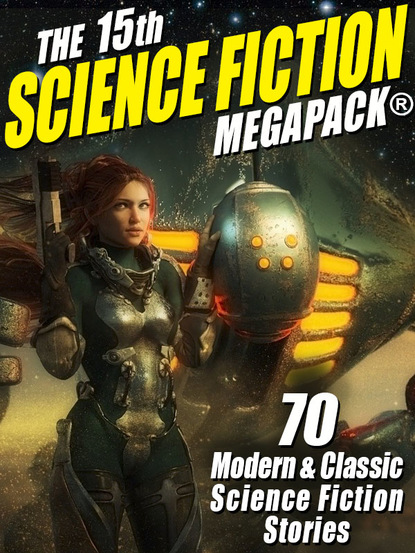 Скачать The 15th Science Fiction MEGAPACK® - Рэй Брэдбери