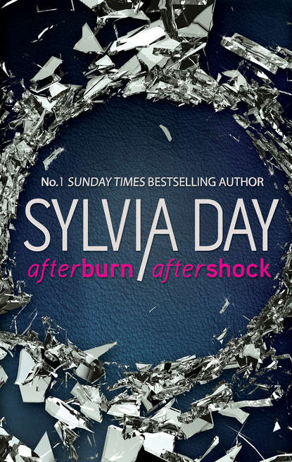 Скачать Afterburn & Aftershock: Afterburn / Aftershock - Sylvia Day