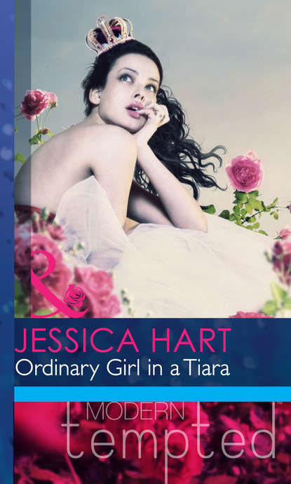 Скачать Ordinary Girl in a Tiara - Jessica Hart