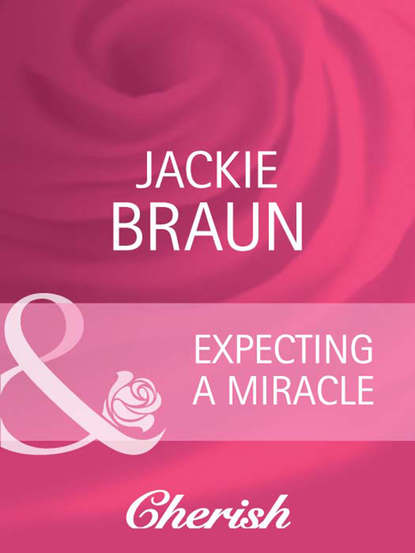 Скачать Expecting a Miracle - Jackie Braun
