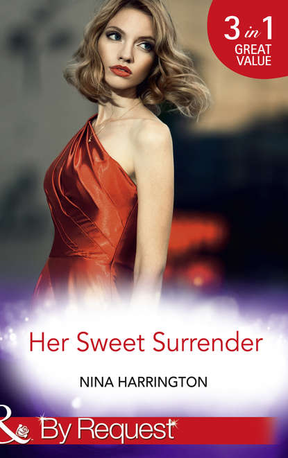 Скачать Her Sweet Surrender: The First Crush Is the Deepest - Nina Harrington