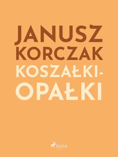Скачать Koszałki-opałki - Janusz Korczak