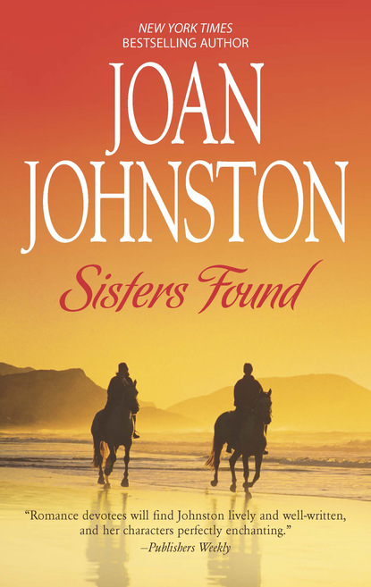 Скачать Sisters Found - Joan  Johnston