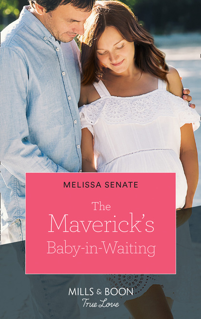 Скачать The Maverick's Baby-In-Waiting - Melissa Senate