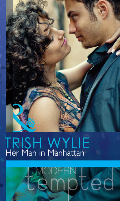 Скачать Her Man in Manhattan - Trish Wylie