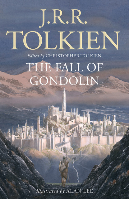 Скачать The Fall of Gondolin - J. R. R. Tolkien