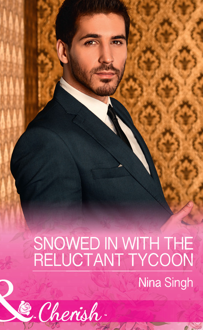 Скачать Snowed In With The Reluctant Tycoon - Nina Singh