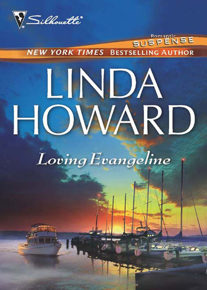 Скачать Loving Evangeline - Linda Howard