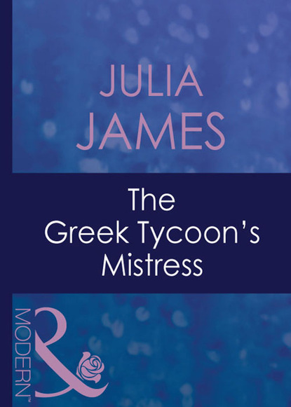Скачать The Greek Tycoon's Mistress - Julia James