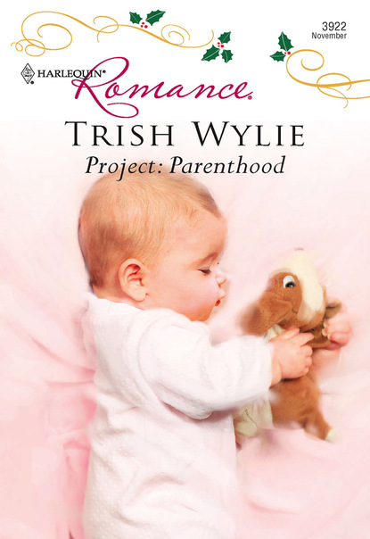 Скачать Project: Parenthood - Trish Wylie