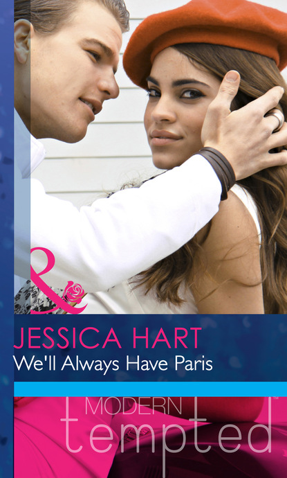 Скачать We'll Always Have Paris - Jessica Hart