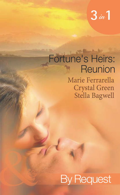 Скачать Fortune's Heirs: Reunion - Marie Ferrarella