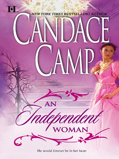 Скачать An Independent Woman - Candace Camp