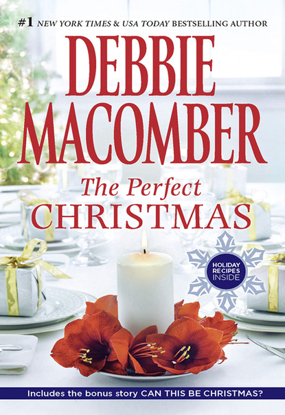 Скачать The Perfect Christmas - Debbie Macomber