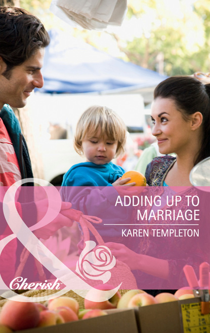 Скачать Adding Up to Marriage - Karen Templeton