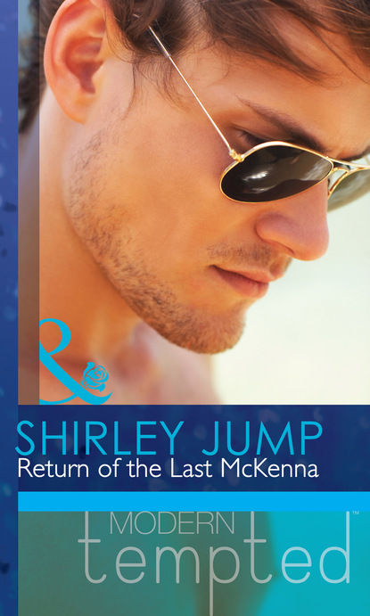 Скачать Return of the Last McKenna - Shirley Jump