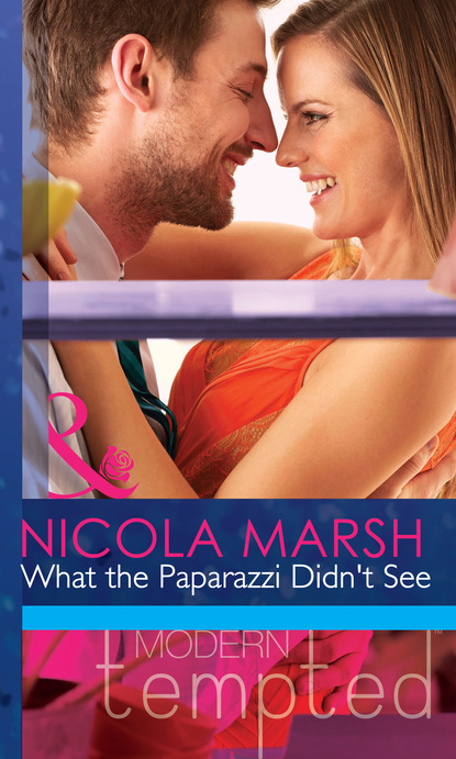 Скачать What the Paparazzi Didn't See - Nicola Marsh