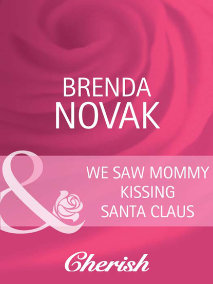 Скачать We Saw Mommy Kissing Santa Claus - Brenda Novak