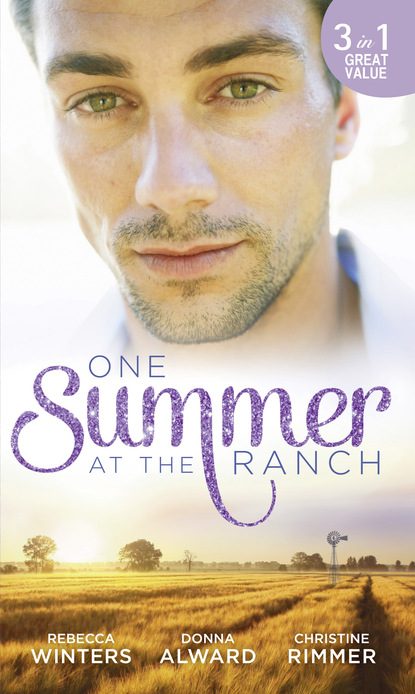 Скачать One Summer At The Ranch - Rebecca Winters
