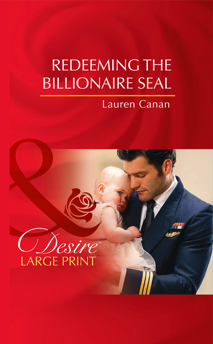 Скачать Redeeming The Billionaire Seal - Lauren Canan