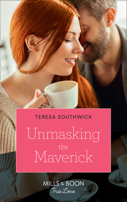 Скачать Unmasking The Maverick - Teresa Southwick