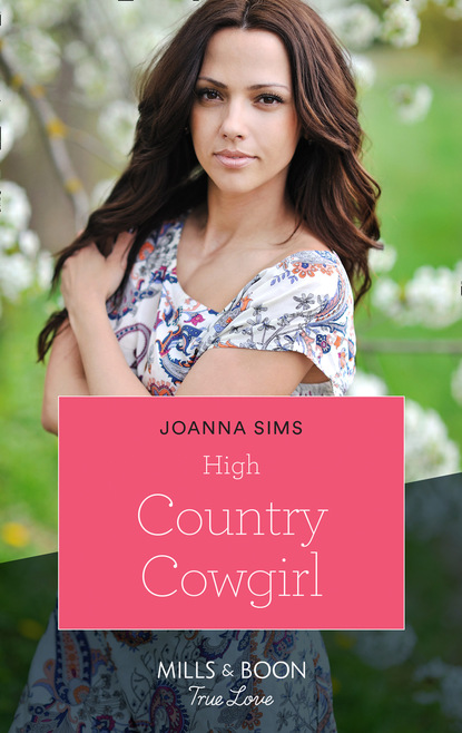 Скачать High Country Cowgirl - Joanna Sims