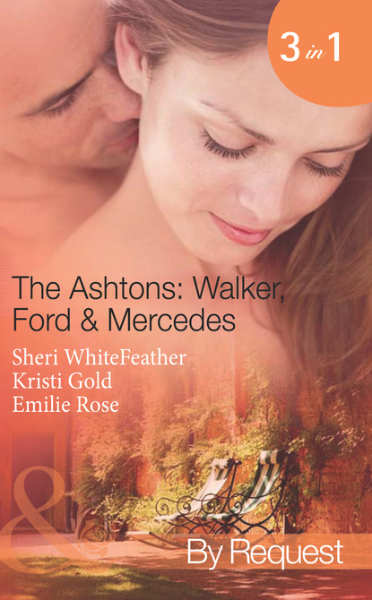 Скачать The Ashtons: Walker, Ford & Mercedes - Emilie Rose