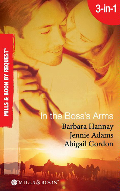 Скачать In the Boss's Arms - Barbara Hannay