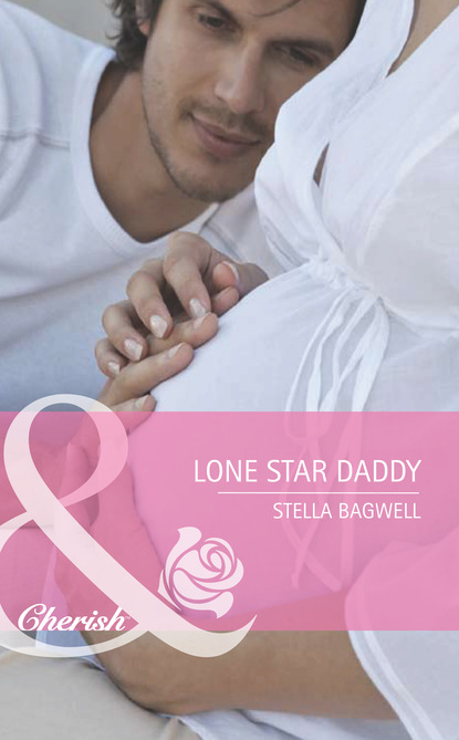 Скачать Lone Star Daddy - Stella Bagwell