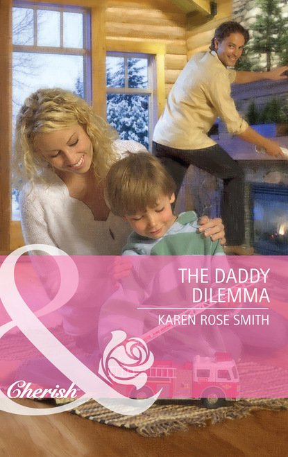 Скачать The Daddy Dilemma - Karen Rose Smith