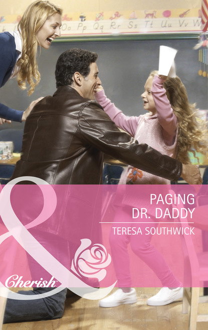 Скачать Paging Dr. Daddy - Teresa Southwick