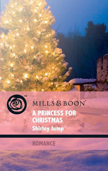 Скачать A Princess for Christmas - Shirley Jump