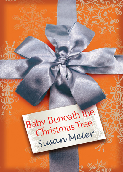 Скачать Baby Beneath the Christmas Tree - Susan Meier