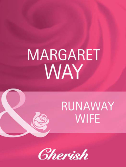 Скачать Runaway Wife - Margaret Way
