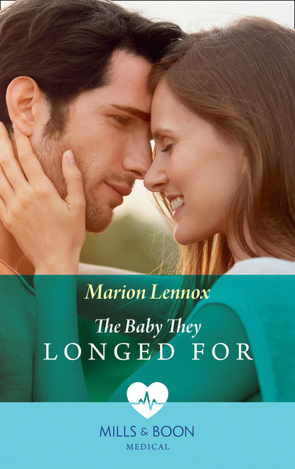 Скачать The Baby They Longed For - Marion Lennox