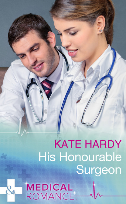 Скачать His Honourable Surgeon - Kate Hardy